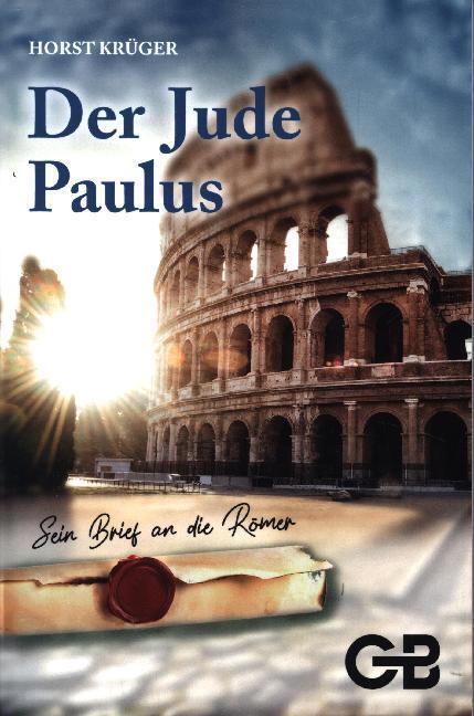 Cover: 9783941714687 | Der Jude Paulus | Sein Brief an die Römer | Horst Krüger | Buch | 2020