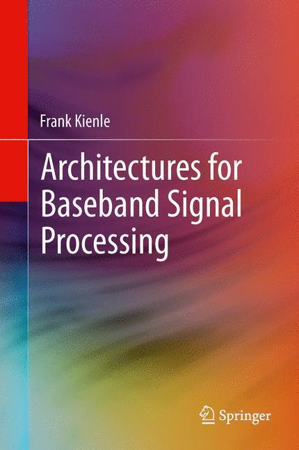 Cover: 9781461480297 | Architectures for Baseband Signal Processing | Frank Kienle | Buch