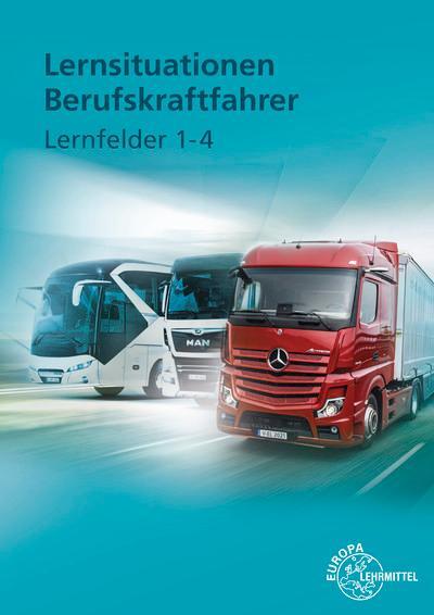 Cover: 9783758523236 | Lernsituationen Berufskraftfahrer Lernfelder 1-4 | Berg (u. a.) | Buch
