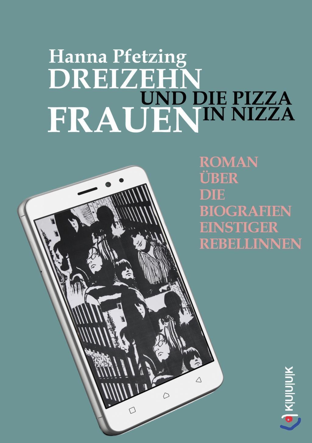 Cover: 9783939832973 | Dreizehn Frauen und die Pizza in Nizza | Hanna Pfetzing | Deutsch