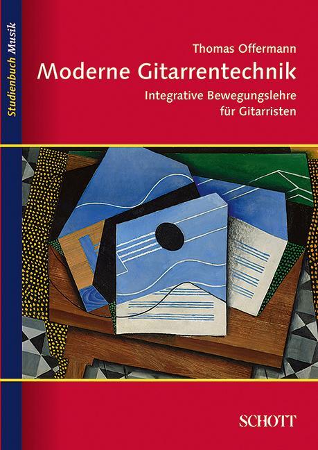 Cover: 9783795708863 | Moderne Gitarrentechnik | Integrative Bewegungslehre für Gitarristen