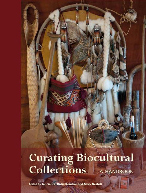 Cover: 9781842464984 | Curating Biocultural Collections | Jan Salick (u. a.) | Englisch