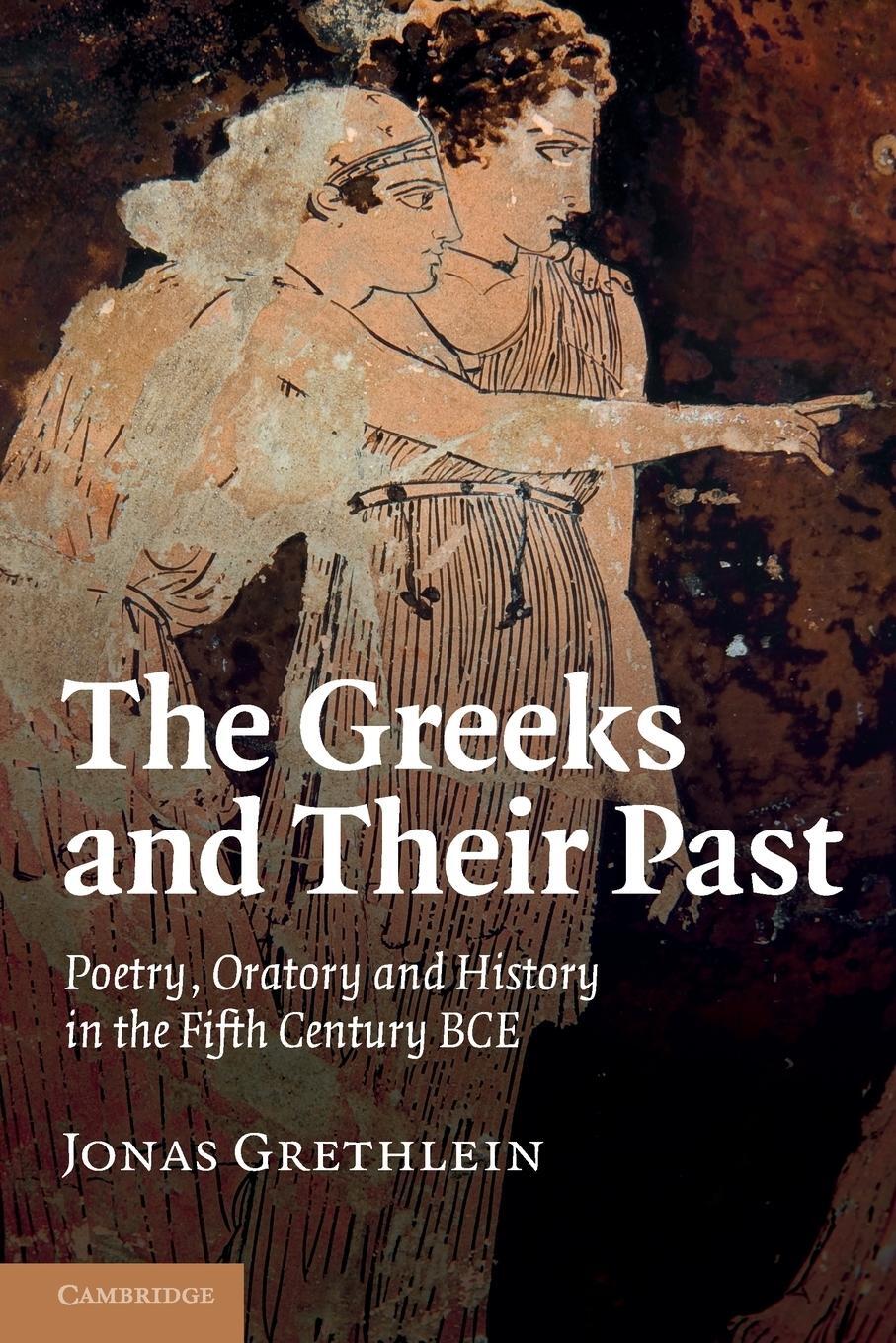 Cover: 9781107656284 | The Greeks and Their Past | Jonas Grethlein | Taschenbuch | Paperback