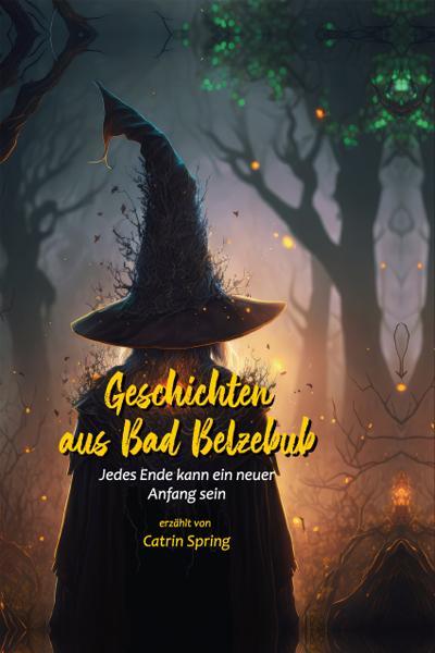 Cover: 9783731615286 | Geschichten aus Bad Belzebub | Jedes Ende kann ein neuer Anfang sein