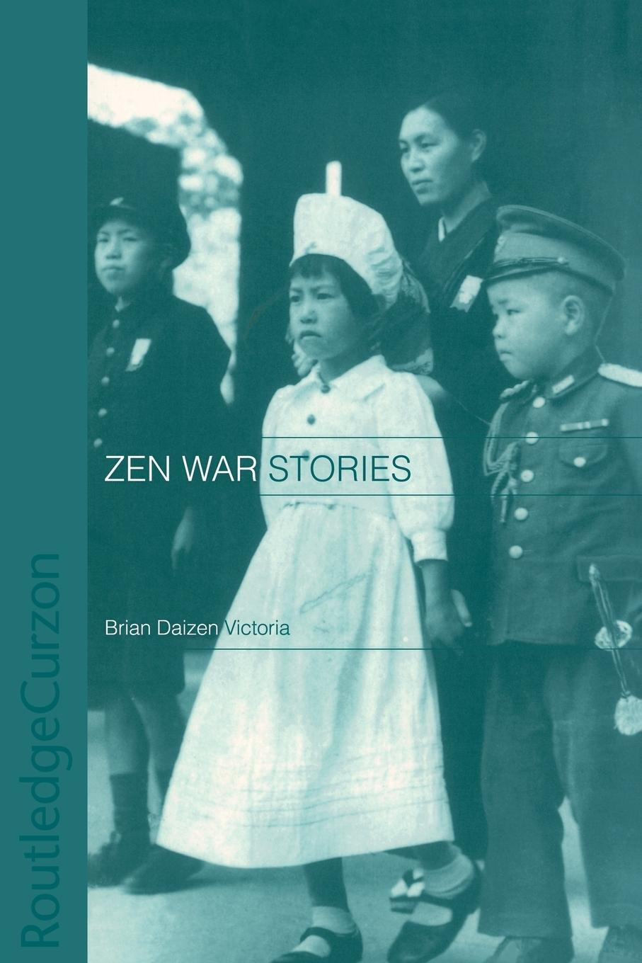 Cover: 9780700715817 | Zen War Stories | Brian Victoria | Taschenbuch | Paperback | Englisch