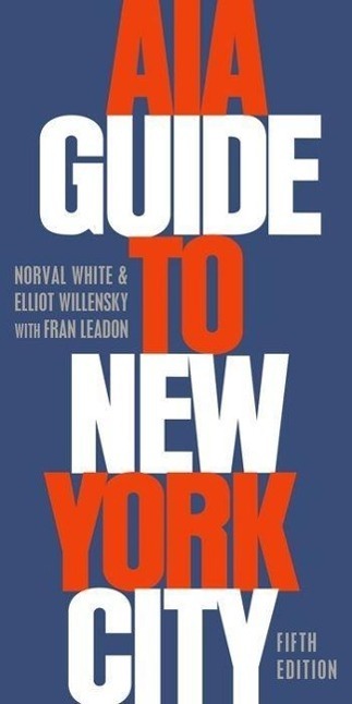 Cover: 9780195383867 | AIA Guide to New York City | Norval White (u. a.) | Taschenbuch | 2010