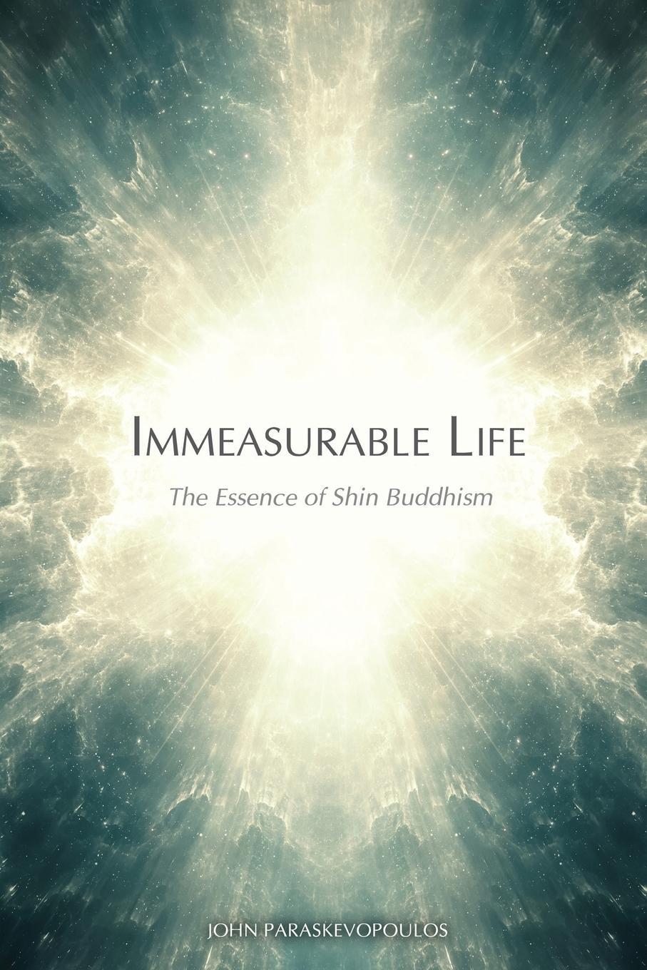 Cover: 9781621385424 | Immeasurable Life | The Essence of Shin Buddhism | Paraskevopoulos