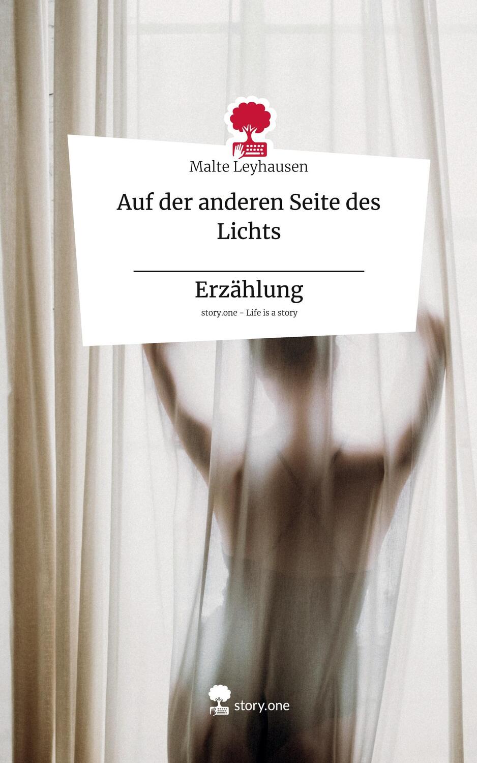 Cover: 9783711530066 | Auf der anderen Seite des Lichts _____________ Erzählung. Life is a...