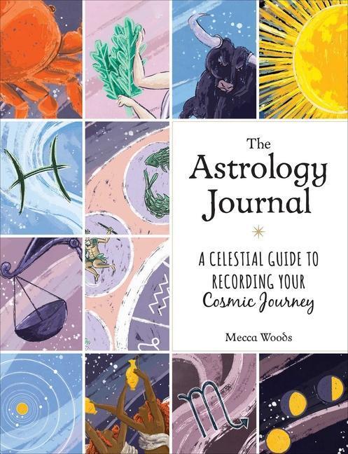 Cover: 9781507216545 | The Astrology Journal: A Celestial Guide to Recording Your Cosmic...