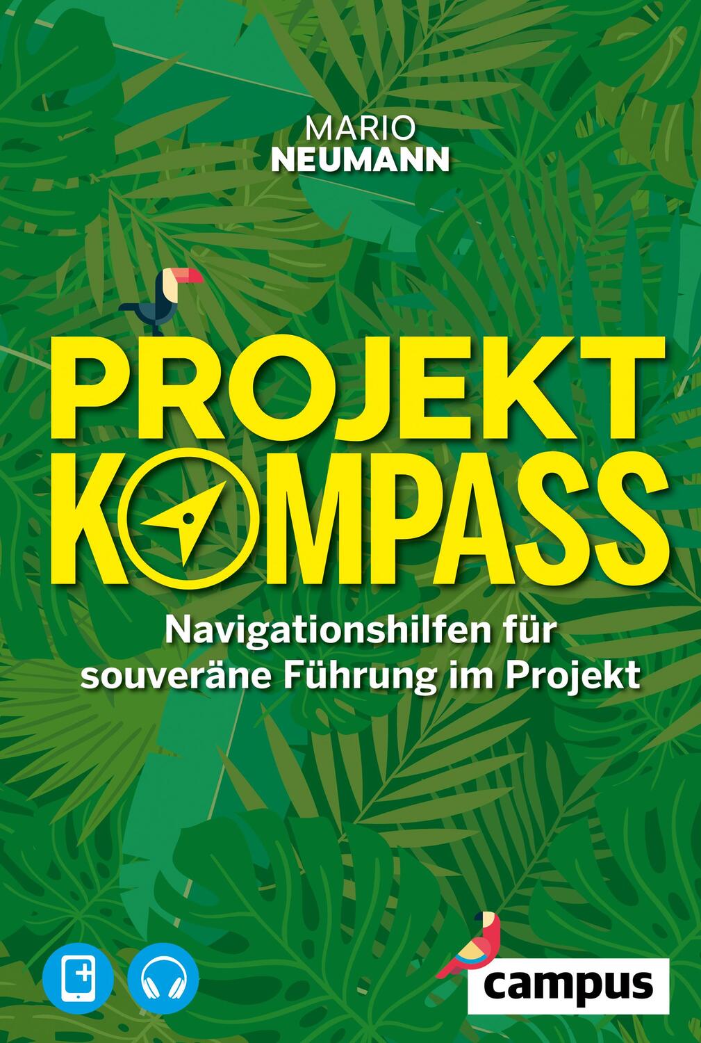 Cover: 9783593510712 | Projekt-Kompass | Navigationshilfen für souveräne Führung im Projekt