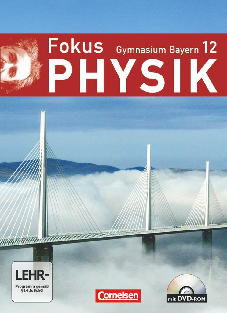 Cover: 9783464853207 | Fokus Physik 12. Jahrgangsstufe. Schülerbuch mit DVD-ROM. Gymnasium...