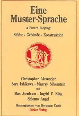 Cover: 9783854095682 | Eine Muster-Sprache | Städte - Gebäude - Konstruktionen | Taschenbuch