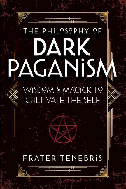 Cover: 9780738772608 | The Philosophy of Dark Paganism | Frater Tenebris | Taschenbuch | 2022