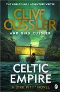 Cover: 9781405937153 | Celtic Empire | Dirk Pitt #25 | Clive Cussler (u. a.) | Taschenbuch