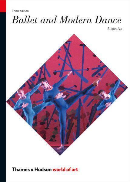 Cover: 9780500204115 | Ballet and Modern Dance | Susan Au | Taschenbuch | World of Art | 2012
