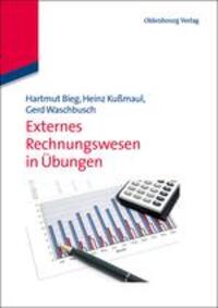 Cover: 9783486702453 | Externes Rechnungswesen in Übungen | Hartmut Bieg (u. a.) | Buch
