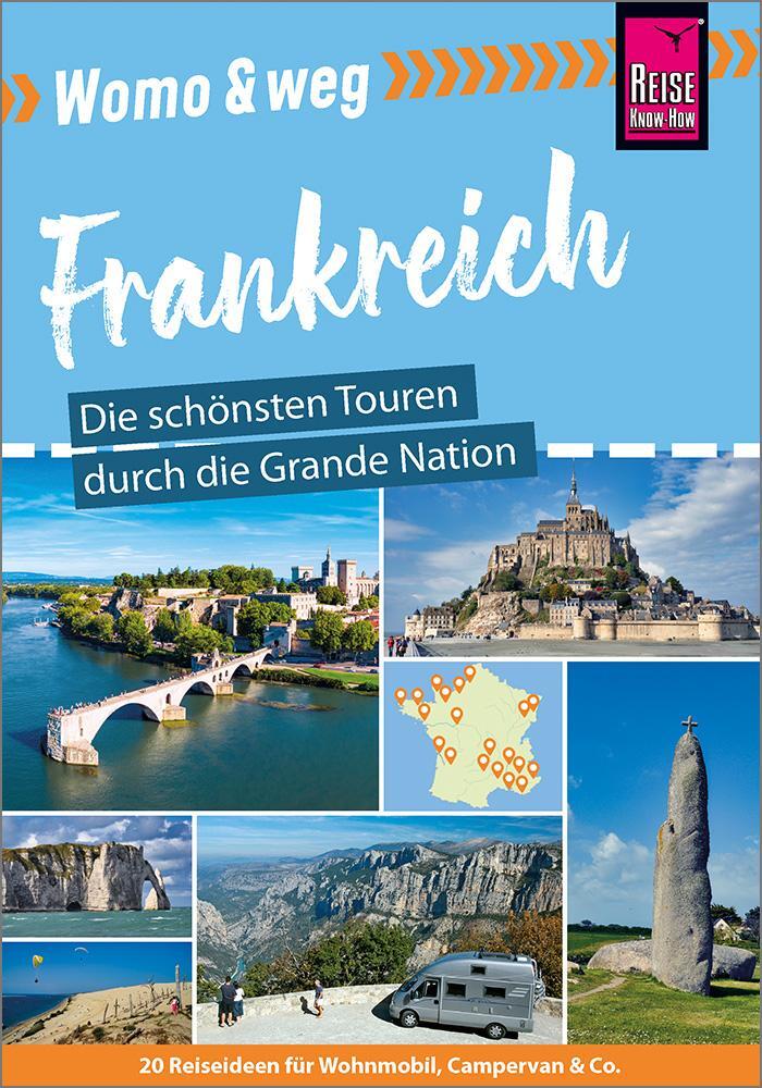 Cover: 9783831735327 | Womo & weg: Frankreich - Die schönsten Touren durch die Grande Nation