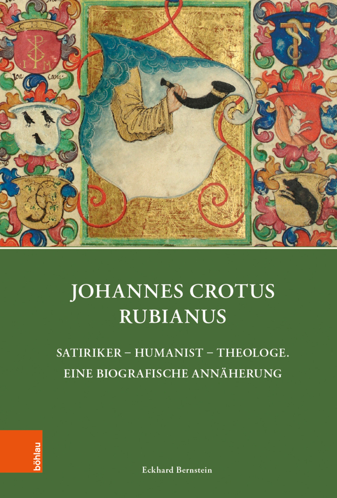 Cover: 9783412524630 | Johannes Crotus Rubianus | Eckhard Bernstein | Buch | 343 S. | Deutsch
