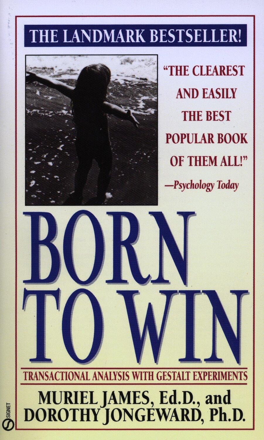 Cover: 9780451165213 | Born to Win: Transactional Analysis with Gestalt Experiments | Buch