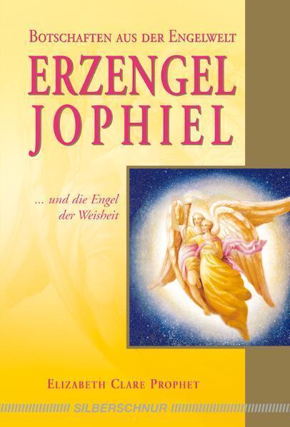Cover: 9783898453134 | Erzengel Jophiel | Und die Engel der Weisheit | Elizabeth C Prophet