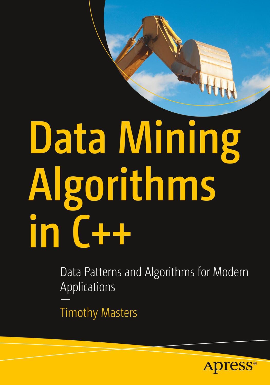 Cover: 9781484233146 | Data Mining Algorithms in C++ | Timothy Masters | Taschenbuch | xiv
