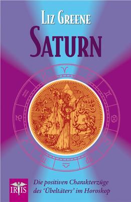 Cover: 9783890605418 | Saturn | Die positiven Charakterzüge des »Übeltäters« im Horoskop