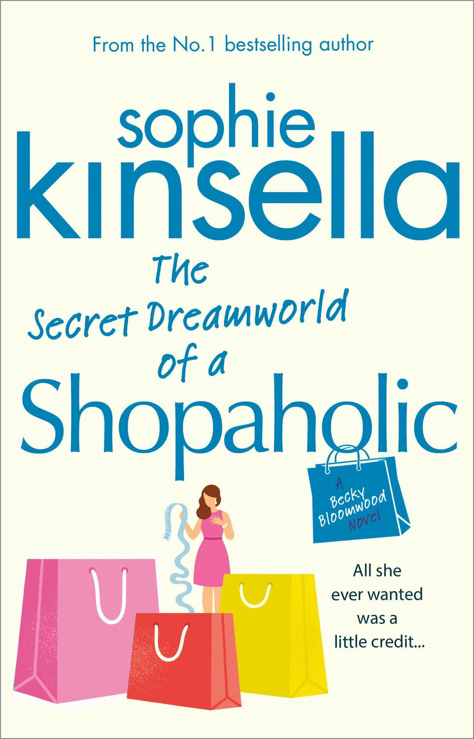 Cover: 9780552778329 | The Secret Dreamworld of a Shopaholic | (Shopaholic Book 1) | Kinsella