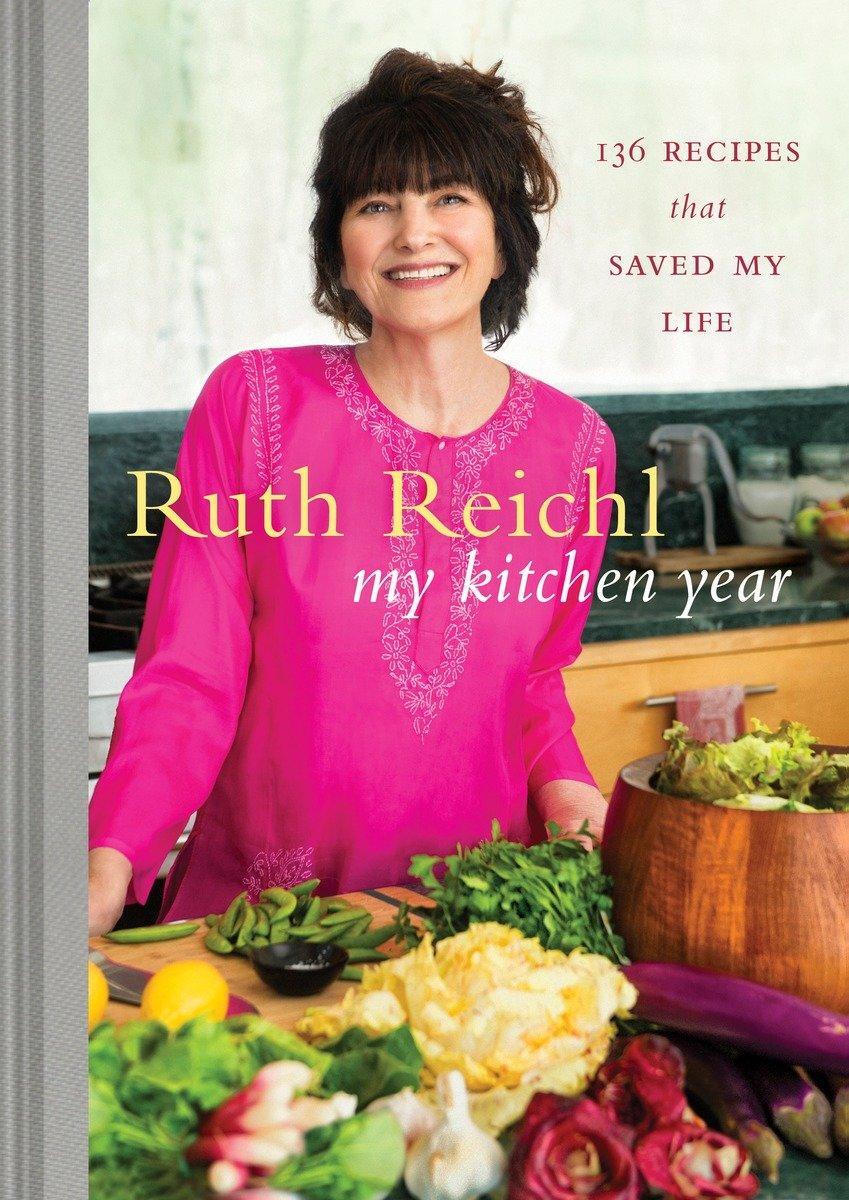 Cover: 9781400069989 | My Kitchen Year | 136 Recipes That Saved My Life: A Cookbook | Reichl