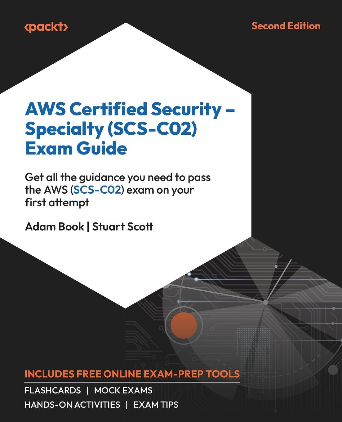 Cover: 9781837633982 | AWS Certified Security - Specialty (SCS-C02) Exam Guide - Second...