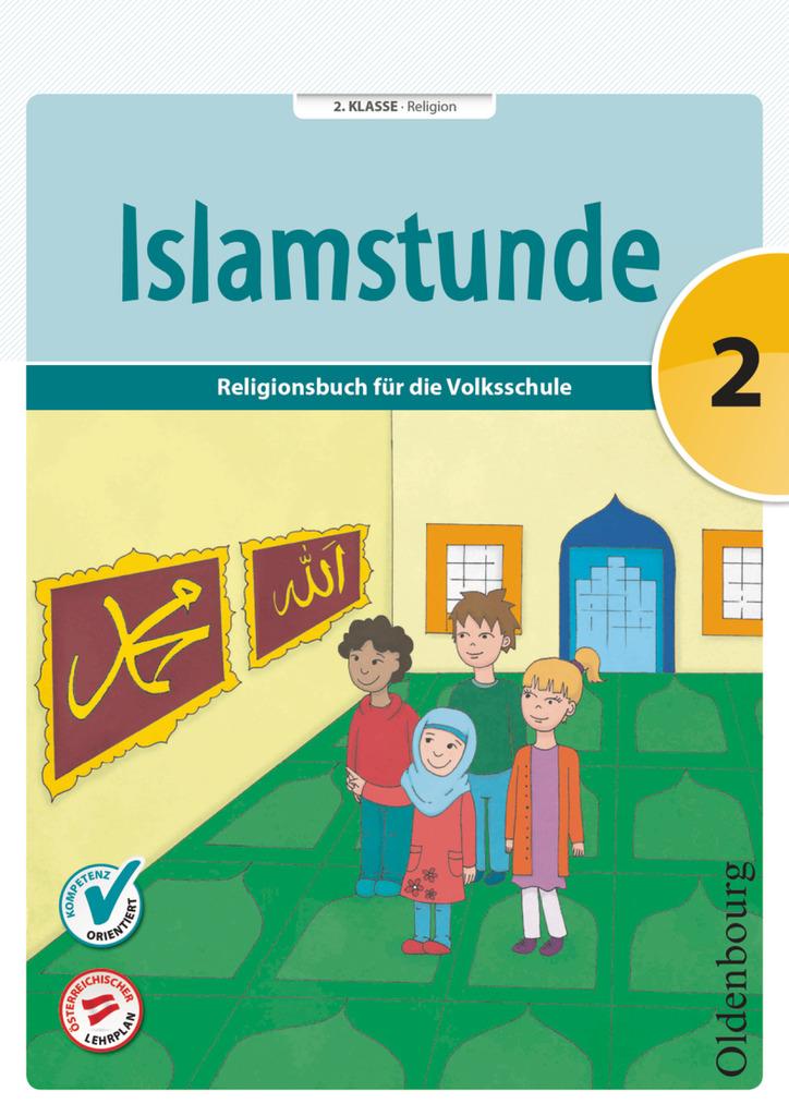 Cover: 9783710103575 | Islamstunde 2 | Claudia Ausweger (u. a.) | Taschenbuch | 64 S. | 2015