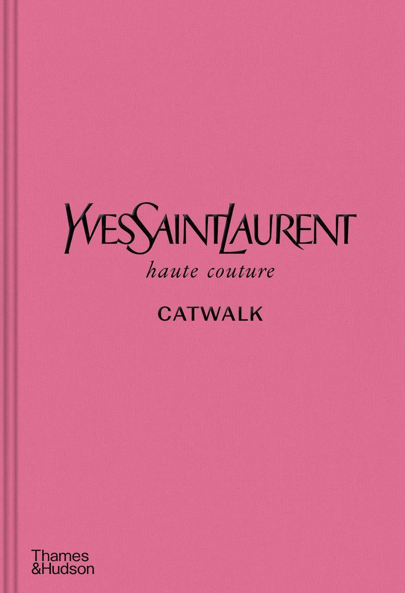 Cover: 9780500022399 | Yves Saint Laurent Catwalk | Andrew Bolton | Buch | Englisch | 2019