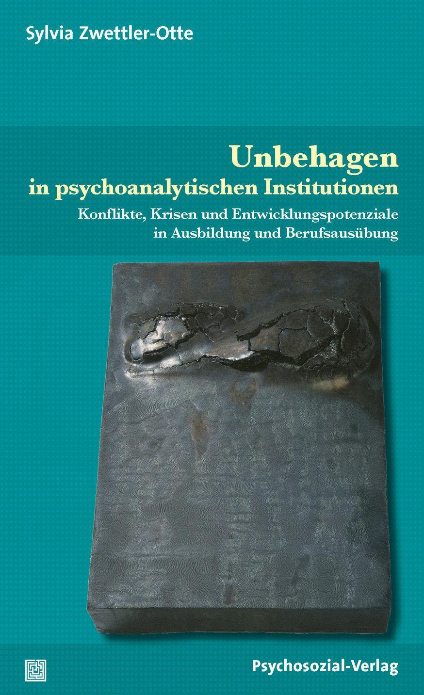 Cover: 9783837927443 | Unbehagen in psychoanalytischen Institutionen | Sylvia Zwettler-Otte