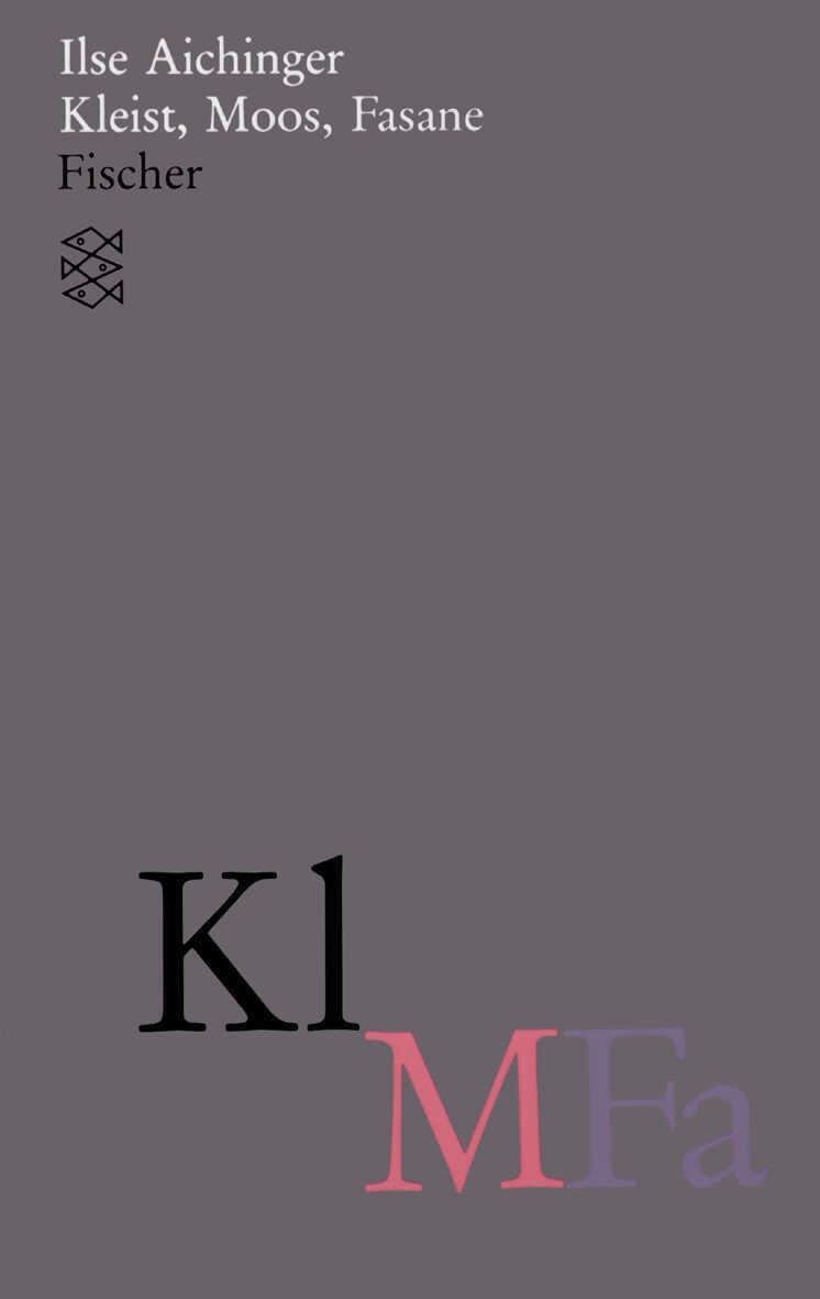 Cover: 9783596110452 | Kleist, Moos, Fasane | (Werke in acht Bänden) | Ilse Aichinger | Buch