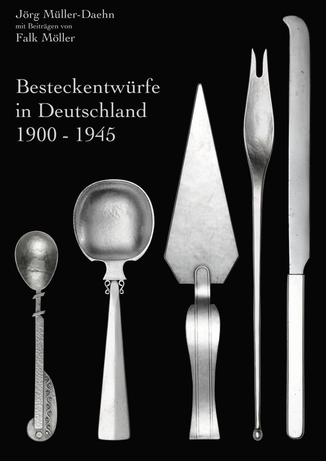 Cover: 9783756891467 | Besteckentwürfe in Deutschland 1900 - 1945 | Jörg Müller-Daehn (u. a.)