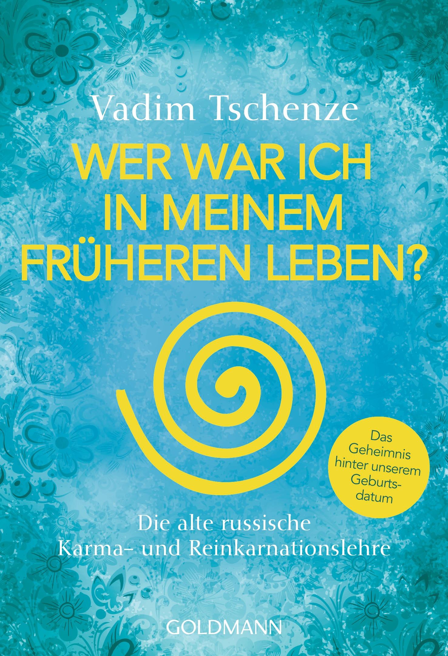 Cover: 9783442221431 | Wer war ich in meinem früheren Leben? | Vadim Tschenze | Taschenbuch