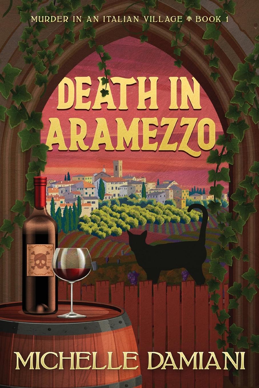 Cover: 9798986364506 | Death in Aramezzo | Murder in an Italian Village, Book 1 | Damiani