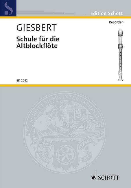 Cover: 9790001038300 | Schule für die Altblockflöte | Franz Julius Giesbert | Buch | 82 S.