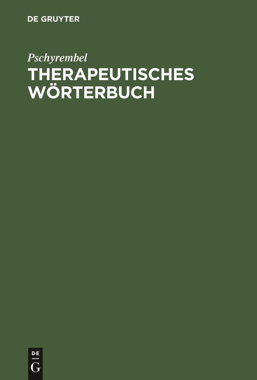 Cover: 9783110168280 | Therapeutisches Wörterbuch | Pschyrembel | Buch | Deutsch | 2001