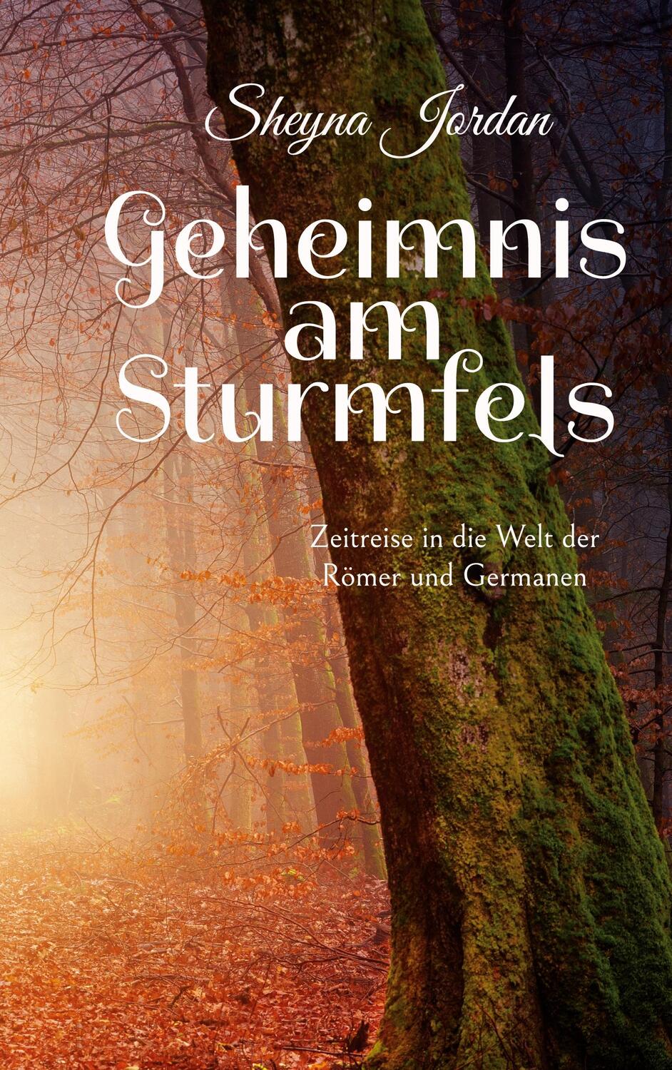 Cover: 9783755753049 | Geheimnis am Sturmfels | Zeitreise in die Welt der Römer und Germanen