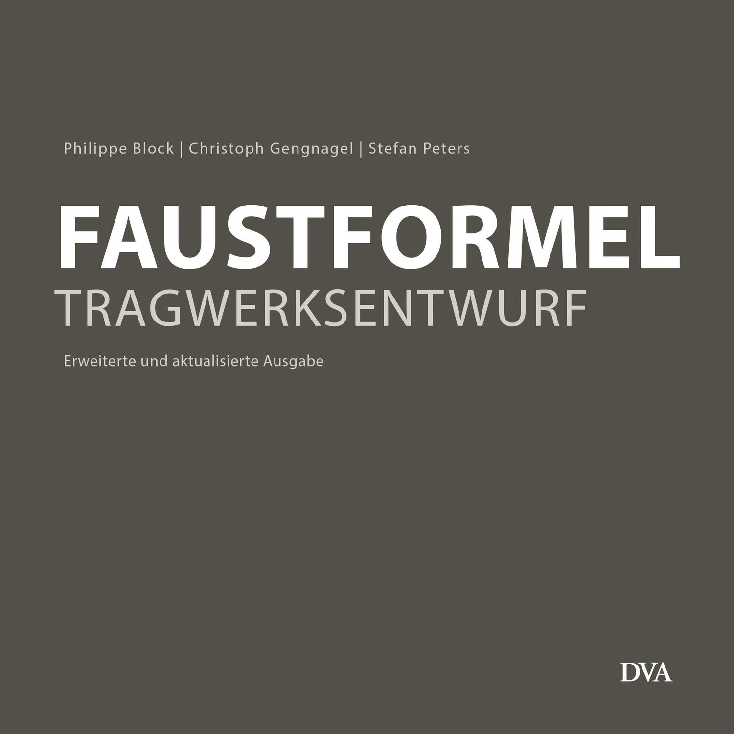 Cover: 9783421040121 | Faustformel Tragwerksentwurf | Philippe Block (u. a.) | Taschenbuch