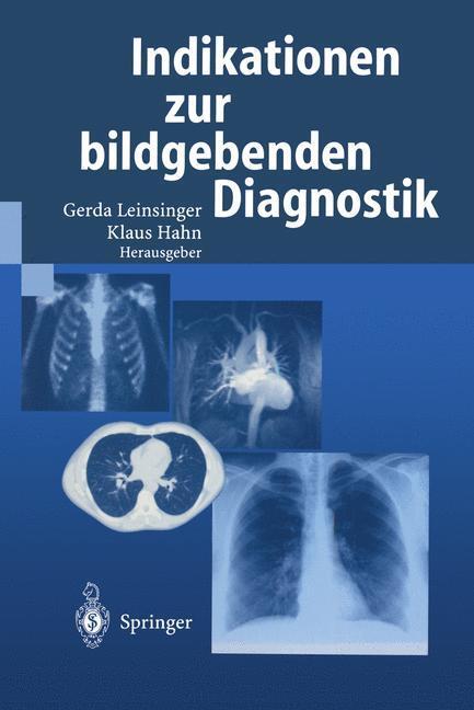 Cover: 9783540671305 | Indikationen zur bildgebenden Diagnostik | Klaus Hahn (u. a.) | Buch