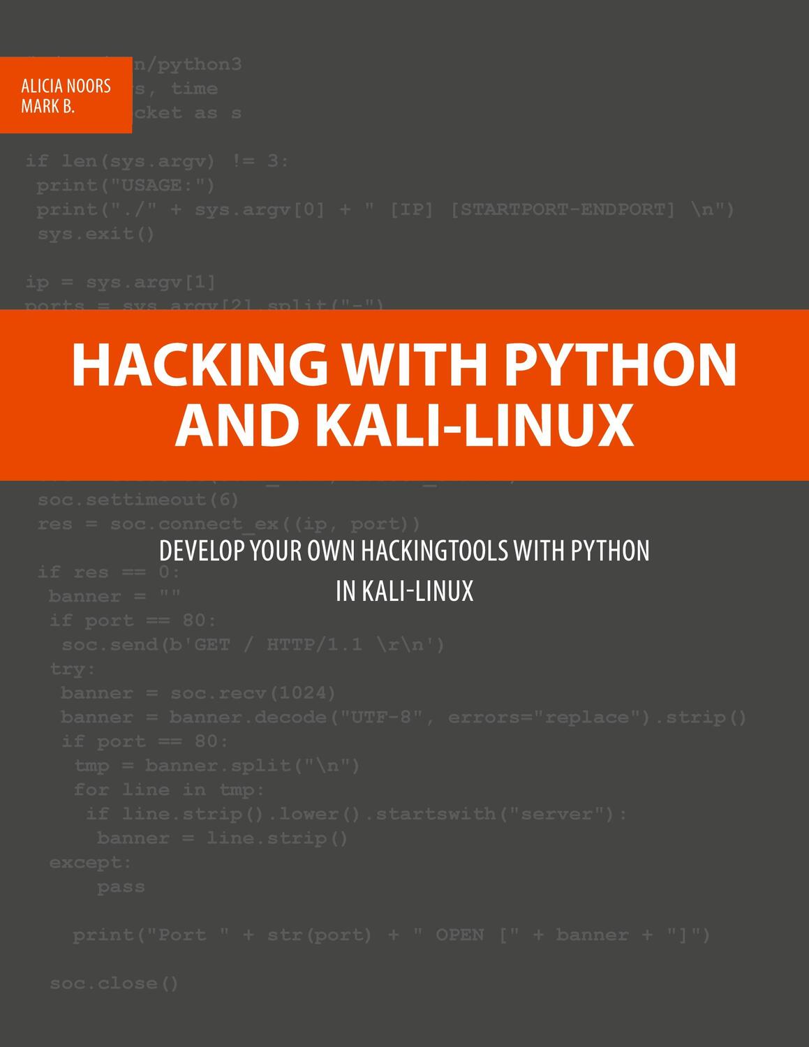 Cover: 9783752686159 | Hacking with Python and Kali-Linux | Alicia Noors (u. a.) | Buch