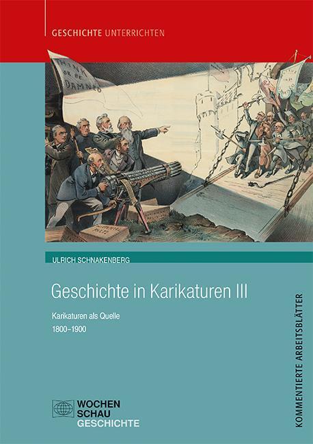 Cover: 9783734412233 | Geschichte in Karikaturen III | Karikaturen als Quelle 1800-1900