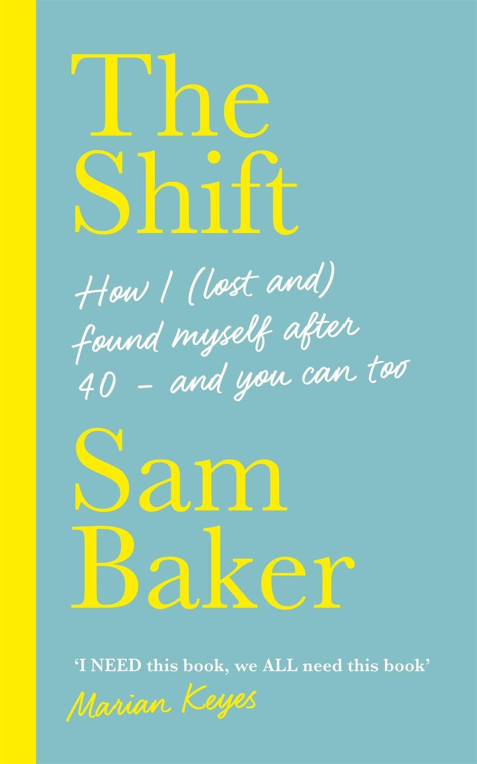 Cover: 9781529329766 | The Shift | JOIN THE MENOPAUSE REVOLUTION | Sam Baker | Buch | 2020