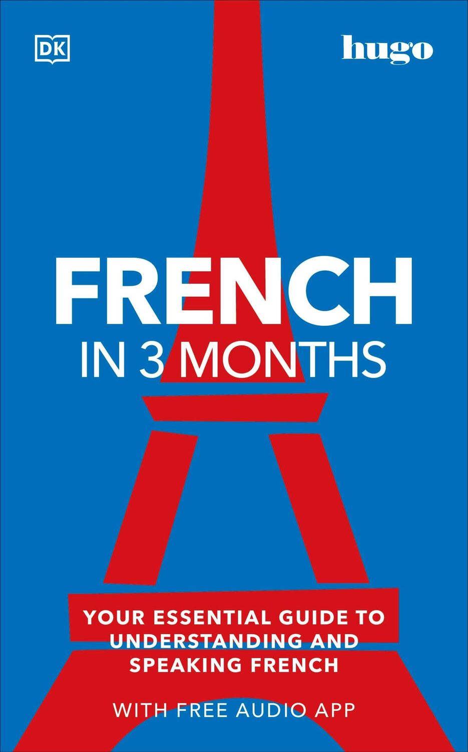 Cover: 9780241536278 | French in 3 Months with Free Audio App | Dk | Taschenbuch | Englisch