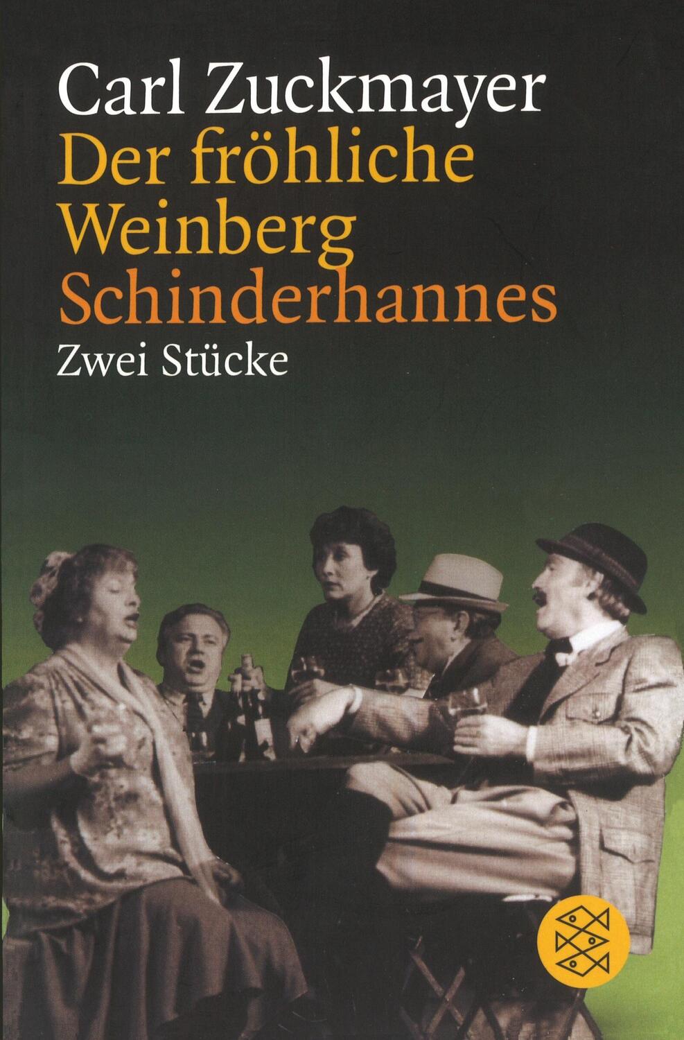 Cover: 9783596270071 | Der fröhliche Weinberg / Schinderhannes | Zwei Stücke | Carl Zuckmayer