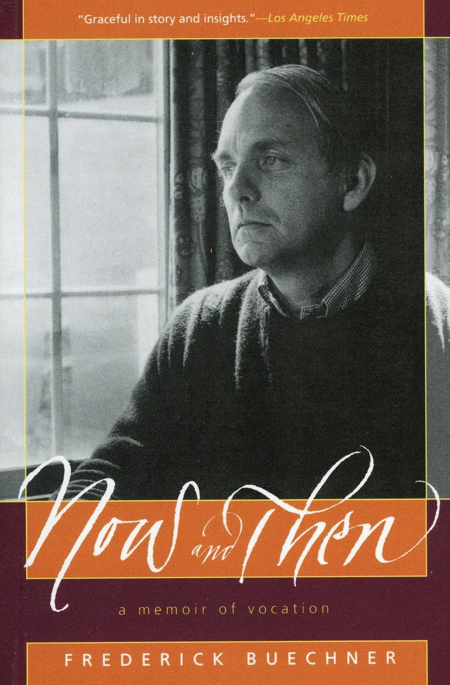 Cover: 9780060611828 | Now and Then | A Memoir of Vocation | Frederick Buechner | Taschenbuch