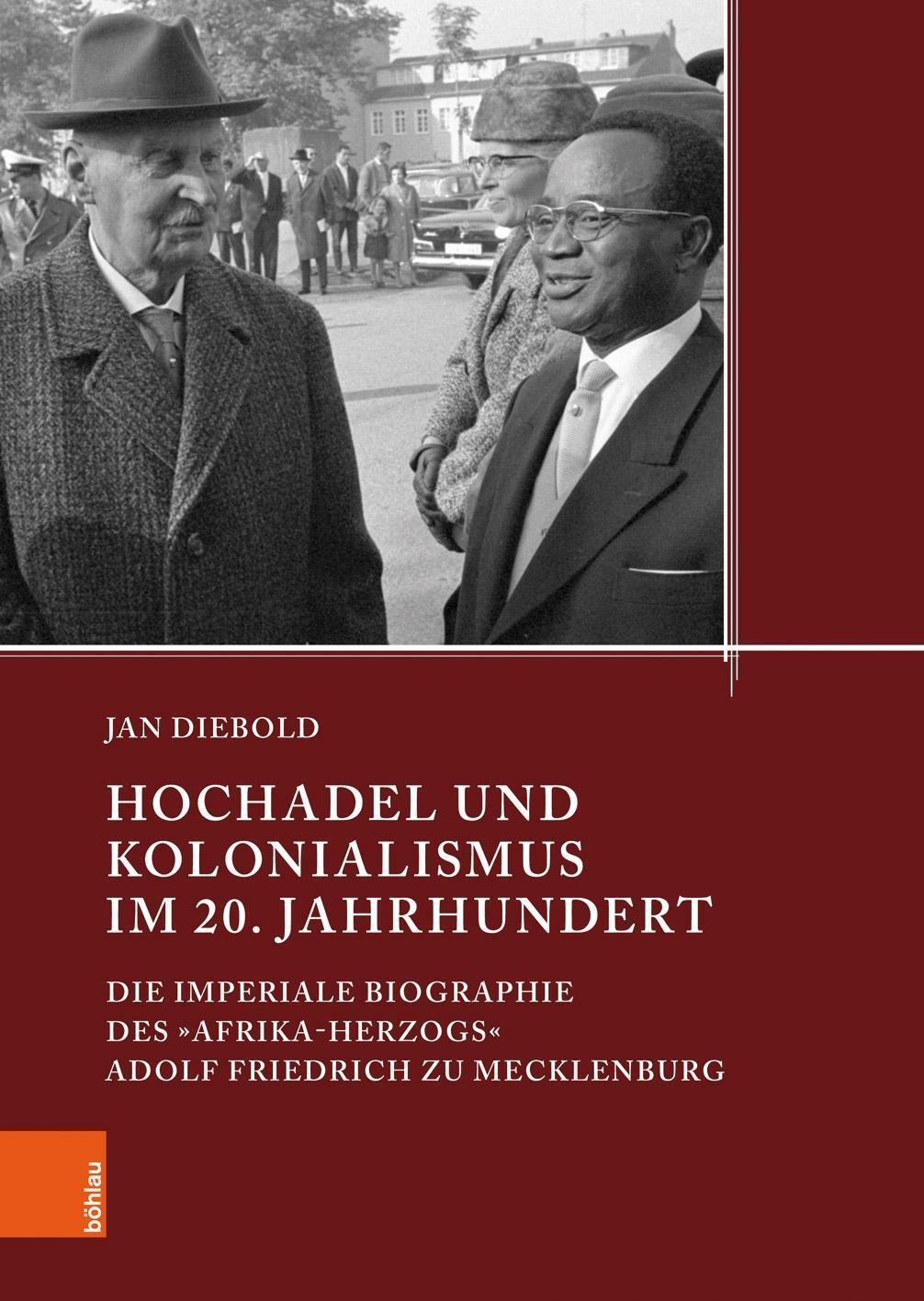 Cover: 9783412500818 | Hochadel und Kolonialismus im 20. Jahrhundert | Jan Diebold | Buch