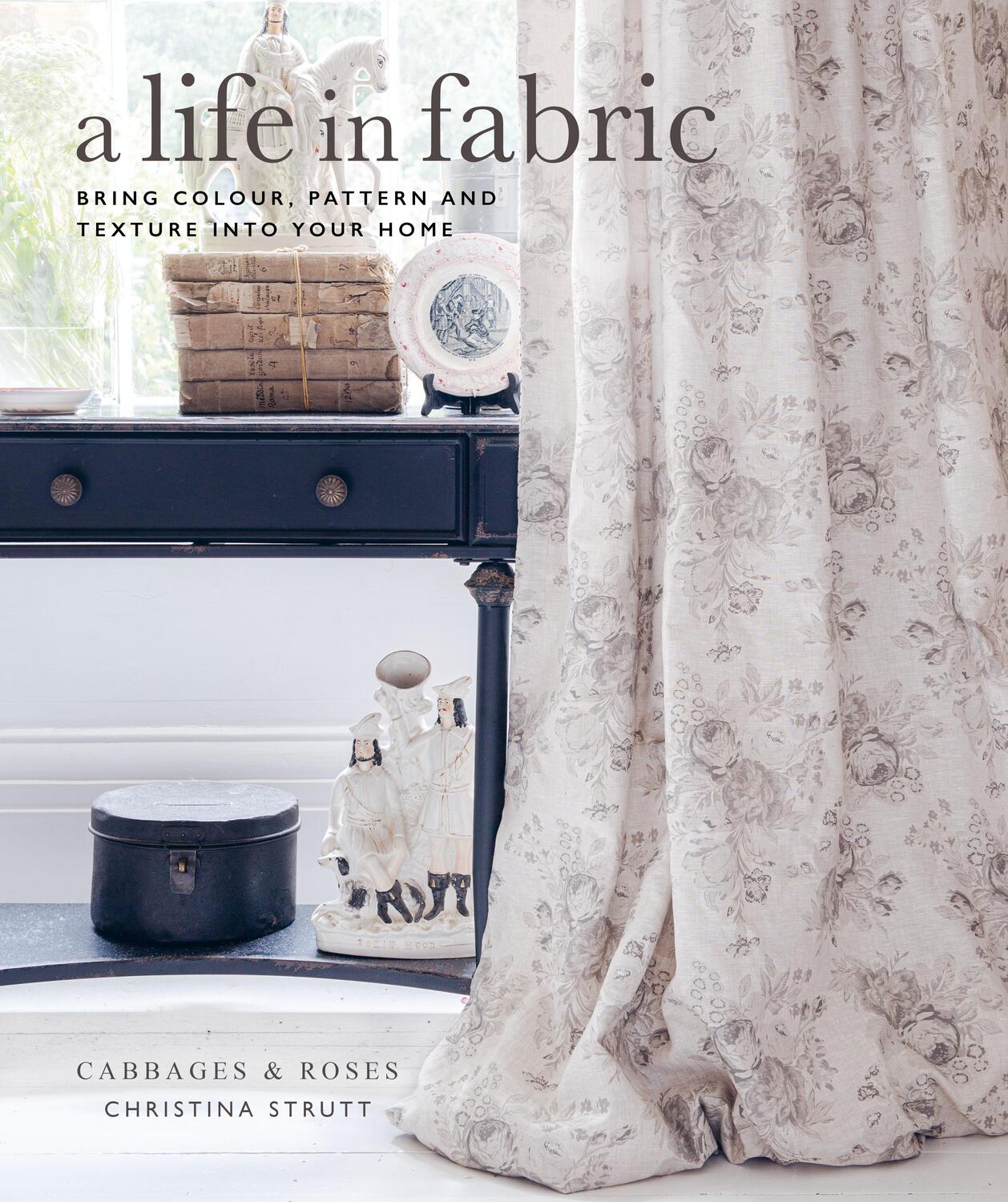 Cover: 9781800651036 | A Life in Fabric | Bring Colour, Pattern and Texture into Your Home