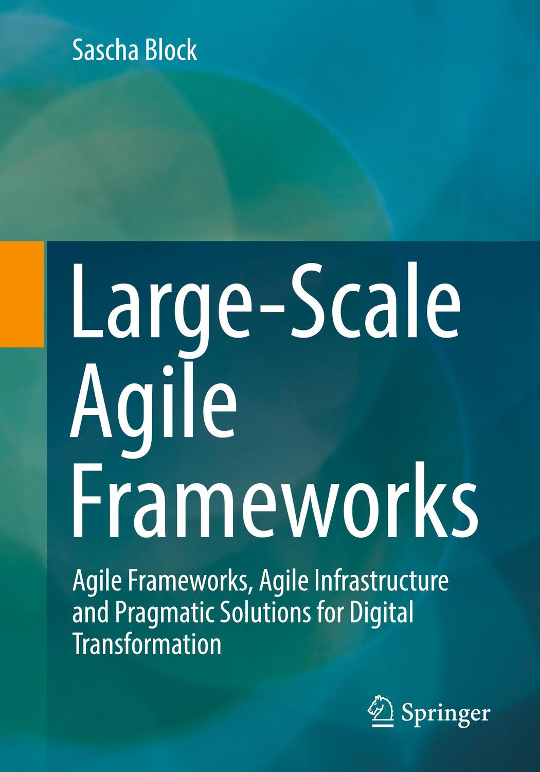 Cover: 9783662677810 | Large-Scale Agile Frameworks | Sascha Block | Taschenbuch | Paperback